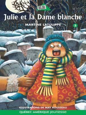 Julie 05--Julie et la Dame blanche - ebook